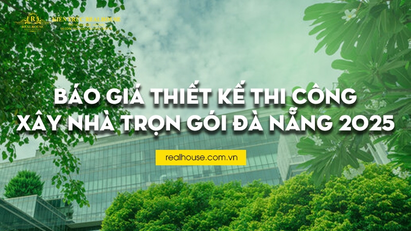 Click image for larger version  Name:	bao-gia-thiet-ke-thi-cong-xay-nha-tron-goi-da-nang-2025.jpg Views:	0 Size:	307.1 KB ID:	328416