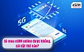 Click image for larger version

Name:	co mua esim online duoc khong 1.jpg
Views:	0
Size:	228.8 KB
ID:	322086